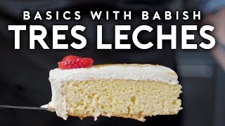 Tres Leches Cake  Basics with Babish [upl. by Canute]