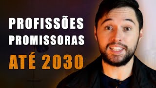 Áreas e Profissões em Alta até 2030 [upl. by Ashien]