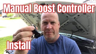 Manual Boost Controller Install [upl. by Aneg]