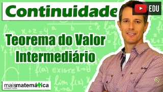 Cálculo Teorema do Valor Intermediário Aula 4 de 4 [upl. by Frere992]