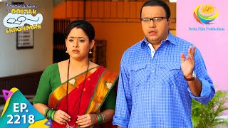 Taarak Mehta Ka Ooltah Chashmah  Episode 2218  Full Episode [upl. by Tallulah]