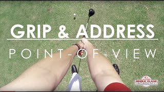 GolfGrip amp Address PointofView of the Single Plane Swing with ToddGravesGolf [upl. by Goober145]