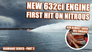 Farmboat first hit on nitrous with the Blueprint Marine 632  PART 2 [upl. by Gustaf]