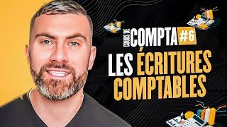 Les Écritures Comptables I Initiation Comptabilité 66 [upl. by Harriette]