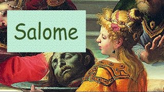 Bible Character Salome [upl. by Olram]