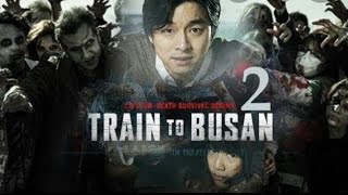 TRAIN TO BUSAN 2 Full movie 2020 Peninsula Zombie Action Movie HD [upl. by Lenneuq583]