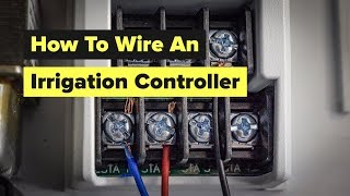 How To Wire Up An Irrigation Controller [upl. by Anivol]