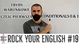 Tryby warunkowe 0amp1  ROCK YOUR ENGLISH 19 [upl. by Wilkison]