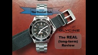 Glycine Combat Sub  The REAL longterm watch review [upl. by Tess]