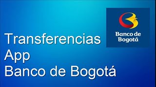 BANCO DE BOGOTA Como hacer TRANSFERENCIA a otros Bancos más tutoriales en la descripción [upl. by Rehpotsirhc732]