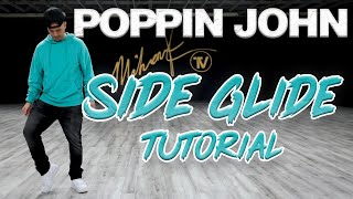 How to do the Side Glide Dance Moves Tutorials Poppin John  MihranTVMIHRANKSTUDIOS [upl. by Hoj]