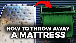 How to Dispose of a Mattress  Get Rid of your Old Mattress [upl. by Marjorie]