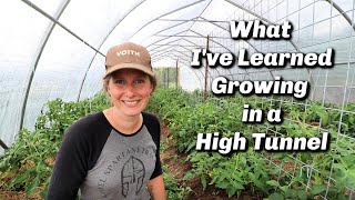 High Tunnel Greenhouse Tour  What Ive Learned  Tomato Pruning [upl. by Haianeb]