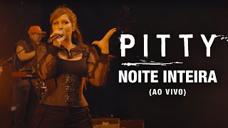 Pitty  Noite Inteira Ao Vivo  Matriz Ao Vivo na Bahia [upl. by Mcnelly]