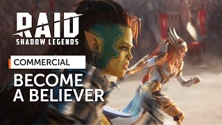 RAID Shadow Legends  Become A Believer Official Commercial [upl. by Reamonn72]