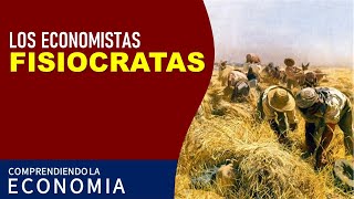 Los economistas fisiocratas [upl. by Rednaeel417]