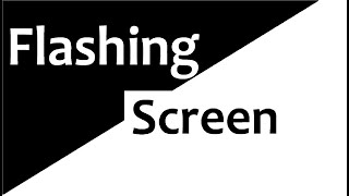 Black And White Flashing Screen [upl. by Nitsyrk500]