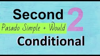 Aprende el Segundo Condicional SECOND CONDITIONAL [upl. by Rehctaht]