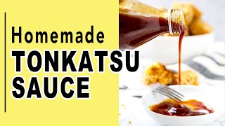 How to Make Tonkatsu Sauce [upl. by Tisman406]