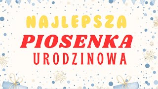 Świetna Piosenka Urodzinowa [upl. by Zoellick131]