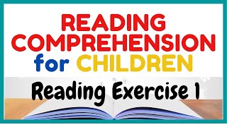 READING COMPREHENSION for CHILDREN Exercise 1 [upl. by Atirac]