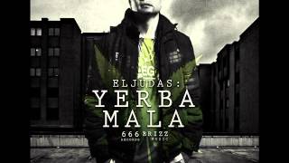 El Judas  Yerba Mala [upl. by Cindi315]