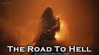 EPIC ROCK  The Road To Hell by TheUnder X Matthew Grant feat Ellis Island [upl. by Ojeibbob]