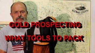 Gold prospecting what tools to pack [upl. by Graces]