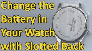 How to Change the Battery in Your Watch with Slots on the Watch Back [upl. by Jacey]