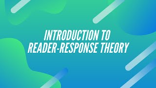 Introduction to ReaderResponse Theory [upl. by Akir327]