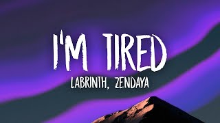 Labrinth amp Zendaya  Im Tired Lyrics [upl. by Kissiah]