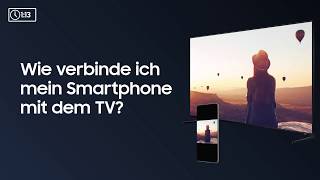 Samsung How To Wie verbinde ich mein Smartphone mit dem TV [upl. by Yur650]