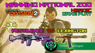 The Division 2  Pestilence build  Lexington  Manning National Zoo  Heroic  4k 60fps [upl. by Yeldnarb]