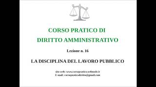 16 LA DISCIPLINA DEL LAVORO PUBBLICO [upl. by Emerald931]