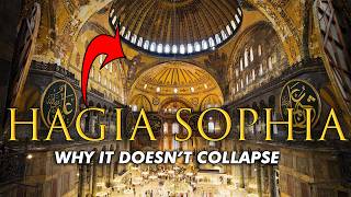 Why Hagia Sophia Doesnt Collapse Architect Explains [upl. by Darrick]