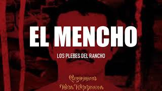 El Mencho  Los Plebes Del Rancho Corridos 2019 [upl. by Anivid]