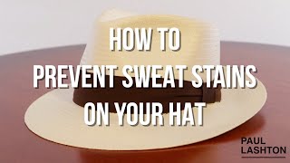 How to Prevent Sweat Stains on Your Hat [upl. by Ariaz33]