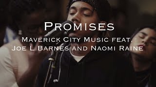 Promises  Maverick City Music feat Joe L Barnes and Naomi Raines  Lyrics  Letra [upl. by Ttirrem]