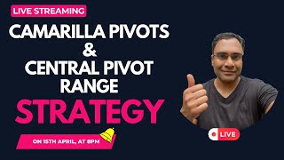 Live Tutorial Camarilla amp Central Pivot Range Strategy For Profitable Trading [upl. by Argella321]