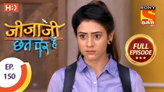 Jijaji Chhat Per Hai  Ep 150  Full Episode  6th August 2018 [upl. by Venetia750]