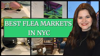 VISITING THE BEST NYC FLEA MARKETS [upl. by Madelyn]