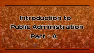 Introduction to public administration Part A [upl. by Raimundo175]