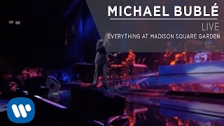 Michael Bublé  Everything at Madison Square Garden Live [upl. by Oremor]