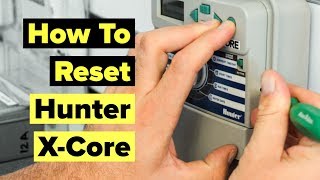 How To Reset A Hunter XCore Irrigation Controller [upl. by Klein]