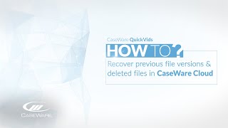 Caseware Cloud How to recover previous file versions and deleted files [upl. by Ajidahk]