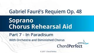 Faurés Requiem Part 7  In Paradisum  Soprano Chorus Rehearsal Aid [upl. by Willyt978]