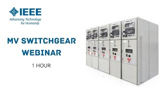 IEEE MV Switchgear Webinar [upl. by Anatole]