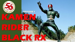 KAMEN RIDER BLACK RX Episode 1 [upl. by Abigail757]