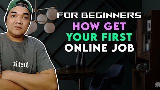 How To Land Your First Online Jobs Work From Home For Beginners [upl. by Latoye]