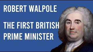 Robert Walpole Biography The First British Prime Minister [upl. by Assetak238]